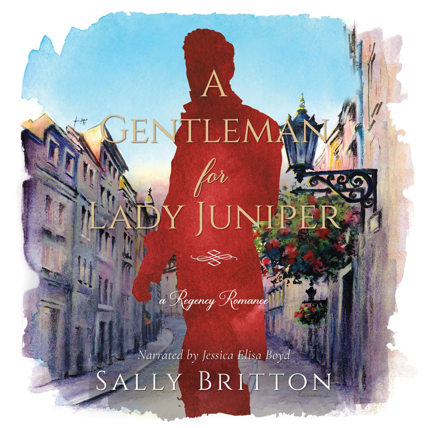 A Gentleman for Lady Juniper, Clairvoir Castle Romance 6, Audiobook