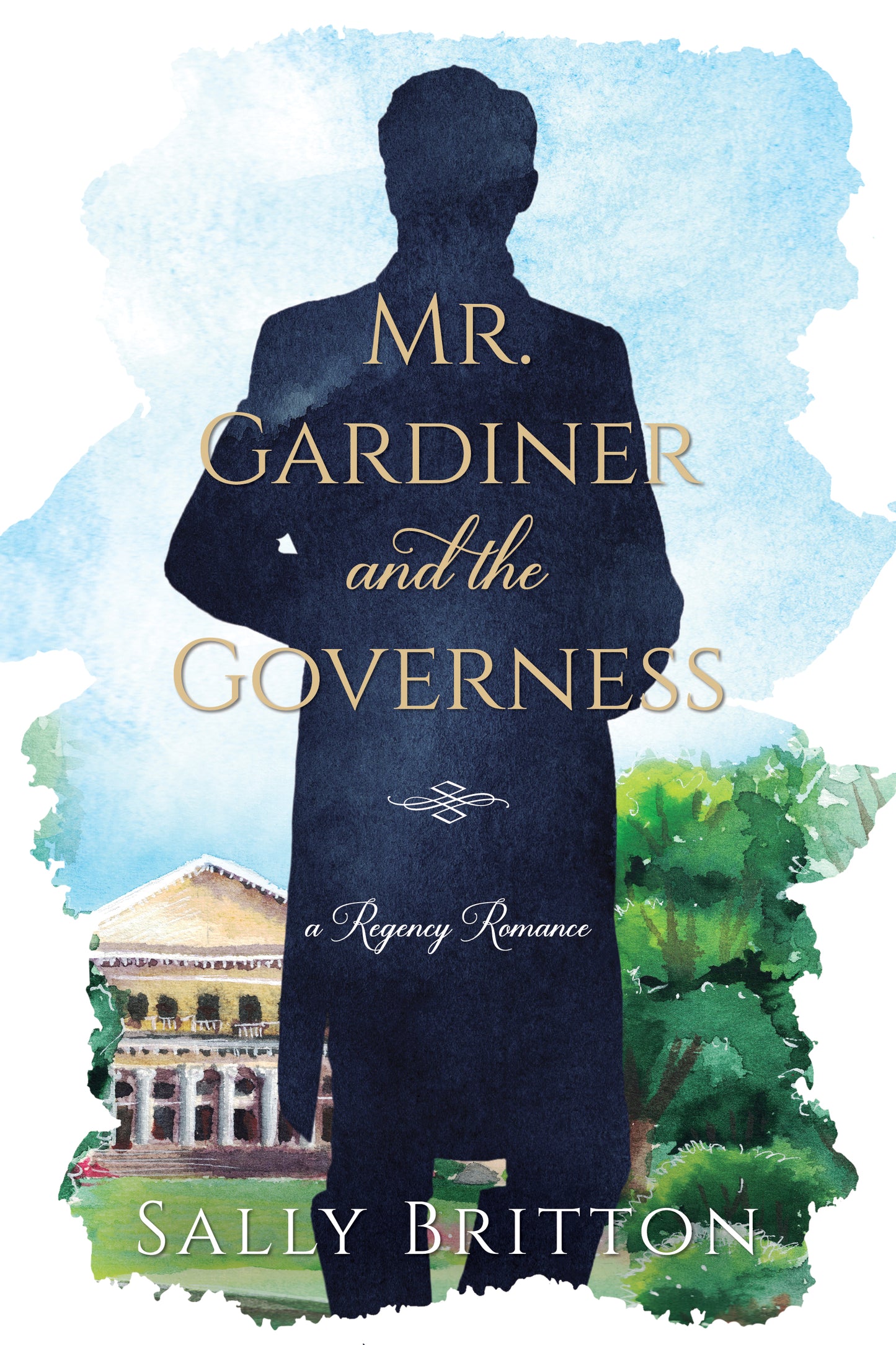 Mr. Gardiner and the Governess by Sally Britton